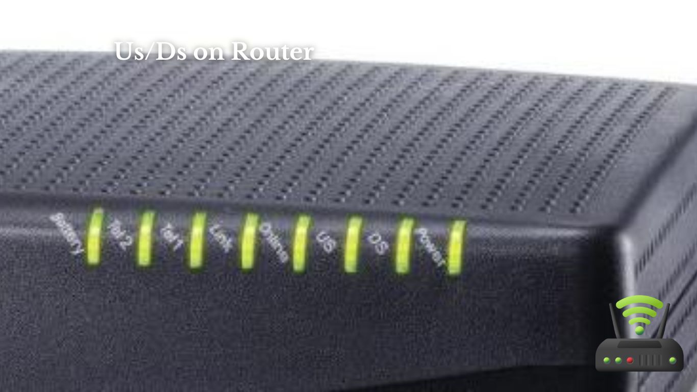 Us/Ds on Router