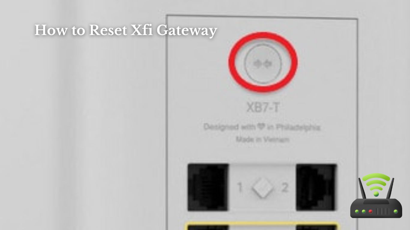 How to Reset Xfi Gateway