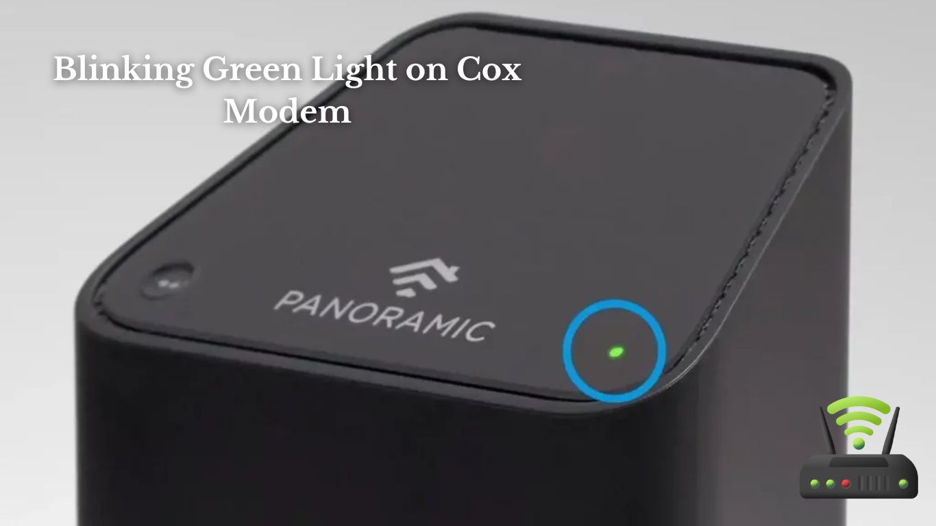 Blinking Green Light on Cox Modem