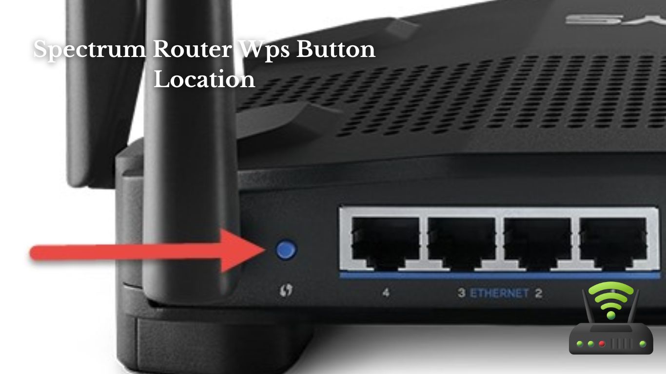 Spectrum Router Wps Button Location