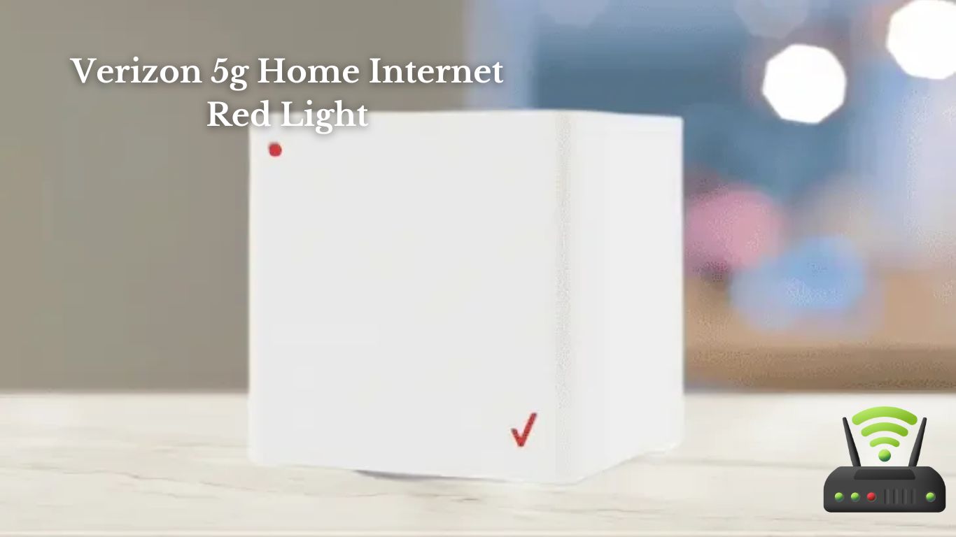 Verizon 5g Home Internet Red Light